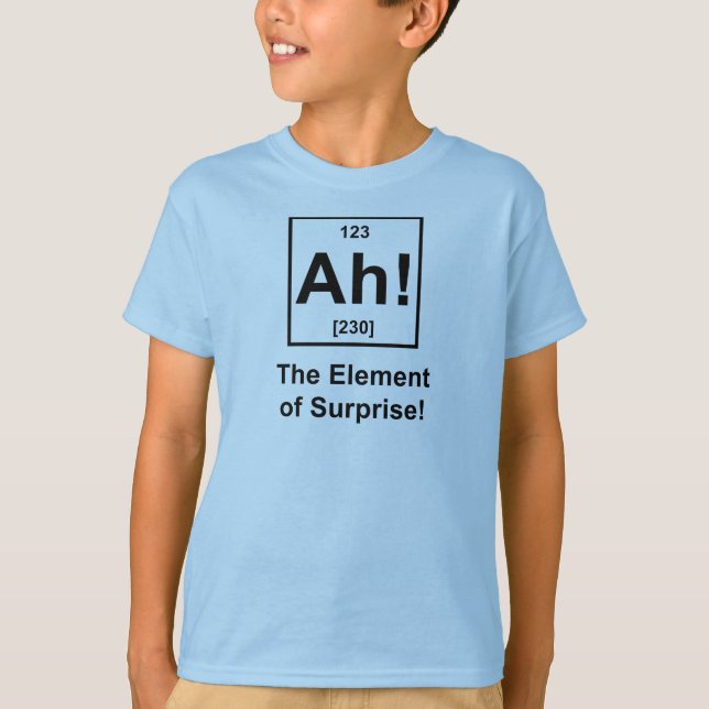 T-shirt Ah ! L'effet de surprise (Devant)