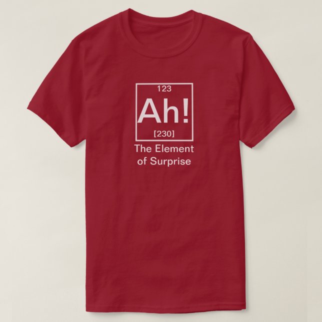 T-shirt Ah ! L'élément de la chimie drôle surprise (Design devant)