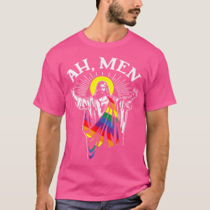 T-shirt Ah Men Funny Lgbt Gay pride Jesus Rainbow Flag Chr