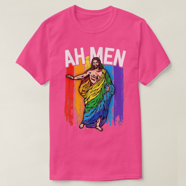 T-shirt Ah Men Gay Jesus Drôle LGBQ's Gifts Arc-en-ciel (Design devant)