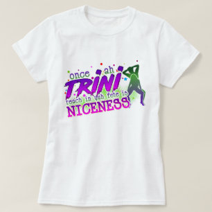 T-shirt Ah Trini Reach In de Fete est belle