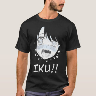 T-shirt Ahegao Face Anime Manga Hentai Girl Iku