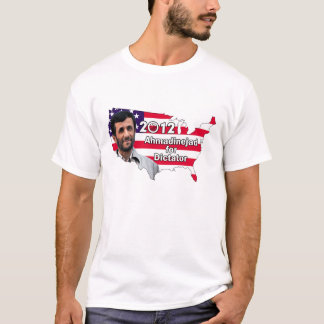 T-shirt Ahmadinejad pour le dictateur 2012 - T des hommes