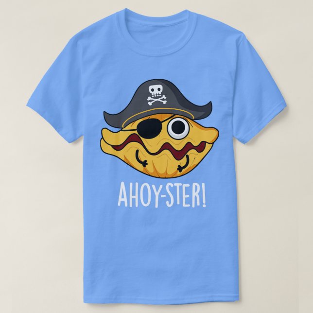 T-shirt Ahoyster Funny Pirate Pirate Huître Pun 1 (Design devant)