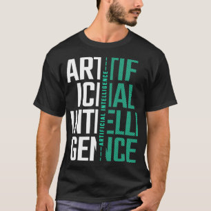 T-shirt AI Artificial Intelligence Futuristic Nerd Gift 