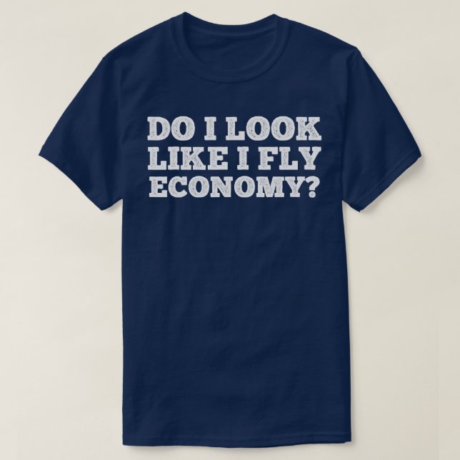 T-shirt Ai-Je L'Air D'Avoir Volé Économie Drôle Voyageur A (Design devant)