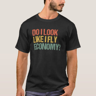 T-shirt Ai-Je L'Air De Voler Économie Drôle Vintage Rétro