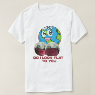T-shirt Ai-je l'air plat pour vous - Terre drôle