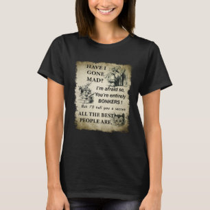 T-shirt Ai-je perdu la tête Citation Alice au pays des mer