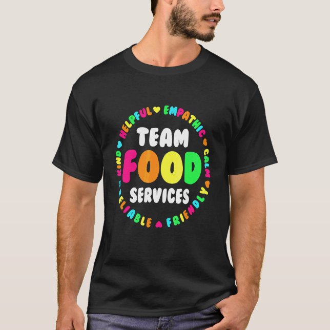 T-shirt Aide de l'équipe de services alimentaires Équipe d (Devant)