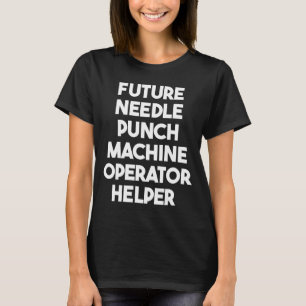T-shirt Aide de l'opérateur de machine de poinçonnage d'ai