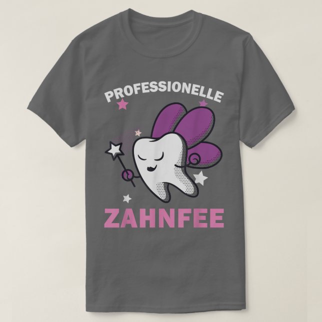 T-shirt Aide dentaire professionnelle Fée dentaire Pratiqu (Design devant)
