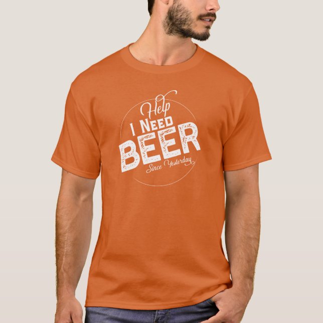 T-shirt Aide J'Ai Besoin De Beer Funny Beer Festival T-Shi (Devant)