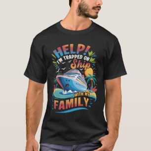 T-shirt Aide Je Suis Prisonnier Sur Un Navire Avec Mes Vac