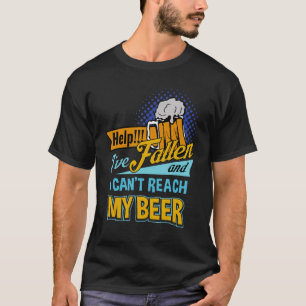 T-shirt Aide Je suis tombée et je ne peux pas atteindre ma