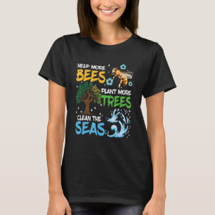 T-shirt Aider plus d'abeilles Plante Plus d'arbres Jour de
