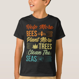 T-shirt Aider Plus D'Abeilles Plante Plus D'Arbres Nettoye