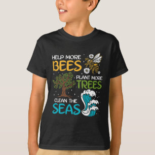 T-shirt Aider Plus D'Abeilles Plante Plus D'Arbres Nettoye