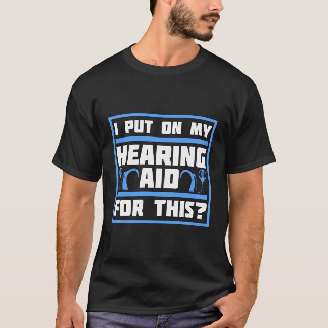 T-shirt Aides auditives pour la sensibilisation des sourds (Devant)