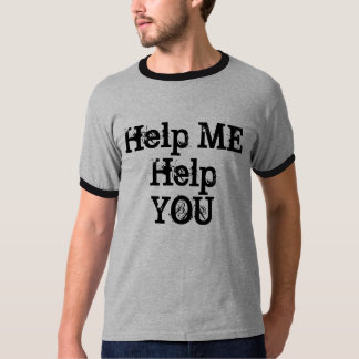 T-shirt Aidez-MOI à vous aider