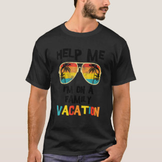 T-shirt Aidez-moi Je suis en vacances en famille coucher d