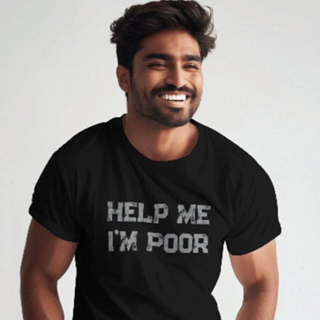 T-shirt Aidez-moi Je suis pauvre" Drôle Sarcastique et Rel (Funny “Help Me I’m Poor” shirt – perfect for memes, humor lovers, students, or broke besties)