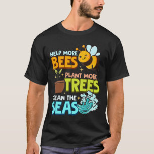 T-shirt Aidez plus d'abeilles Plante Plus d'arbres Mer pro