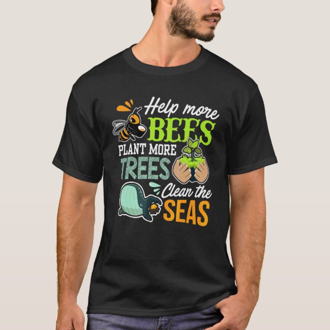 T-shirt Aidez plus d'abeilles Plante Plus d'arbres Mer pro (Devant)