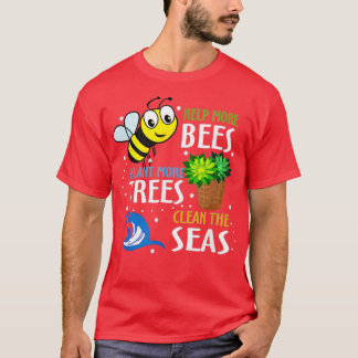 T-shirt Aidez plus d'abeilles Plante Plus d'arbres Mer pro