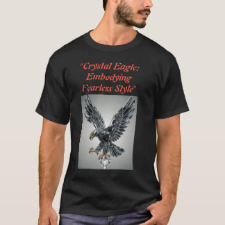 T-shirt "Aigle de cristal : Emboyer le style sans peur"