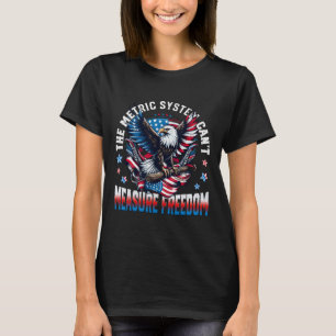 T-shirt Aigle Drapeau Usa Le Système Métrique Ne Peut Mesu