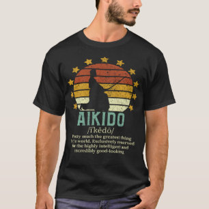 T-shirt Aikido Funny Fake Definition Aikido Fighter Gift
