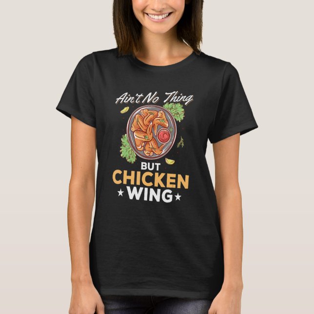T-shirt Ailes de poulet Nourriture C'est rien d'autre que  (Devant)