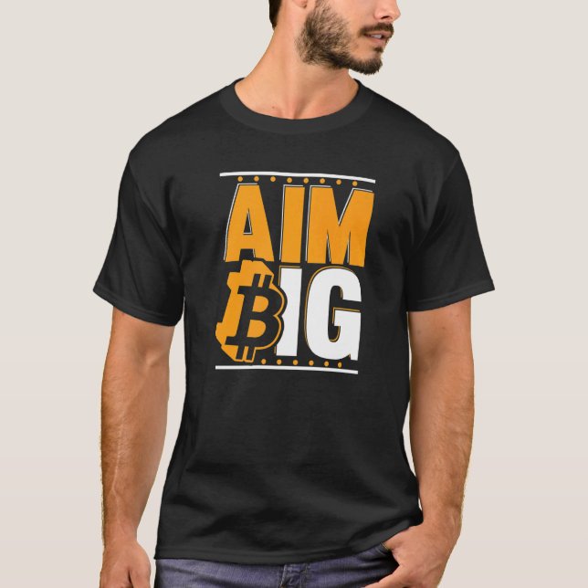 T-shirt Aim Big Blockchain Crypto Devise Bitcoin (Devant)