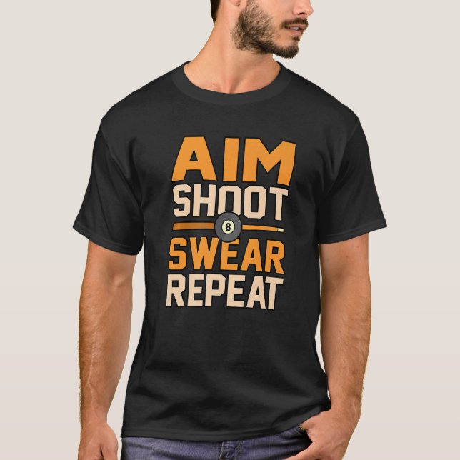 T-shirt Aim Tirer Répéter Billard Snooker Pool Player Gra (Devant)