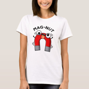 T-shirt Aimant drôle de jeu de mots sur les noix