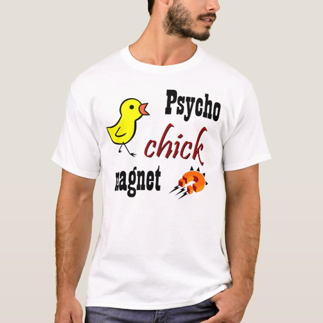 T-shirt Aimant psychopathe de poussin (Devant)