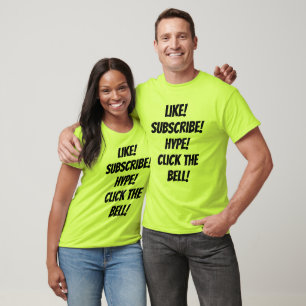 T-shirt Aime ! Abonne-toi ! Hype ! Clique sur la Cloche !