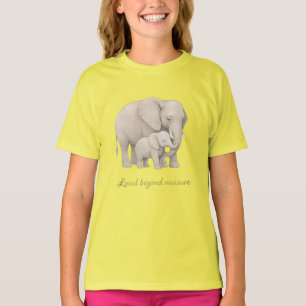 T-shirt Aimé au-delà de toute mesure – Éléphant mère et bé