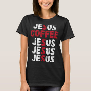 T-shirt Aime Café Jésus Et Café Eglise Christian Rel