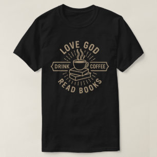 T-shirt Aime Dieu Bois du Café Lis des Livres Christi Vi