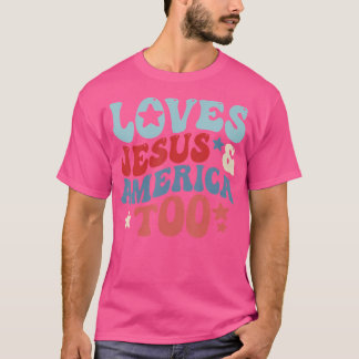 T-shirt Aime Jésus Et L'Amérique Aussi 4 juillet Dieu Supe