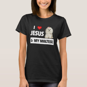 T-shirt Aime Jésus Ma Mère Chien Maltais Papa Maltipoo Die