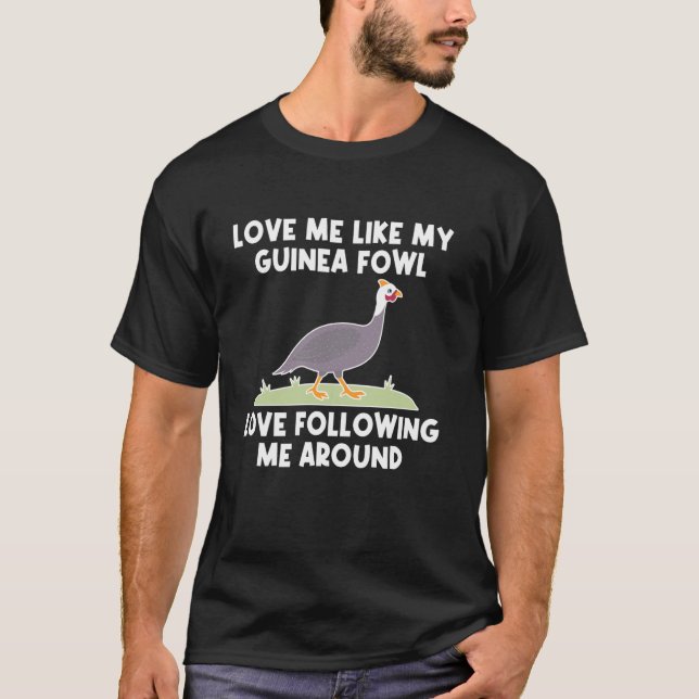 T-shirt Aime-moi comme mon oiseau pintade poulet (Devant)