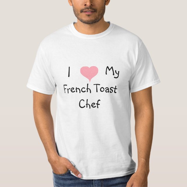 T-shirt Aime mon chef de pain perdu  (Devant)
