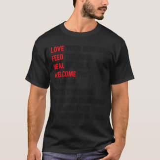 T-shirt AIME ton voisin. NOURRISSEZ les pauvres. GUÉRISSEZ