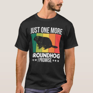 T-shirt Aimer Animal Juste Un De Plus Groundhog Je Promets