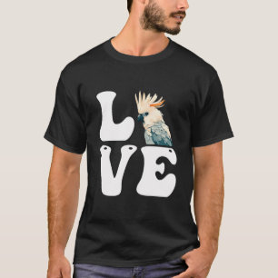 T-shirt Aimer Cockatoos Parrots Oiseau Amoureux Cockatoo P