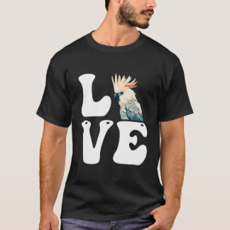 T-shirt Aimer Cockatoos Parrots Oiseau Amoureux Cockatoo P