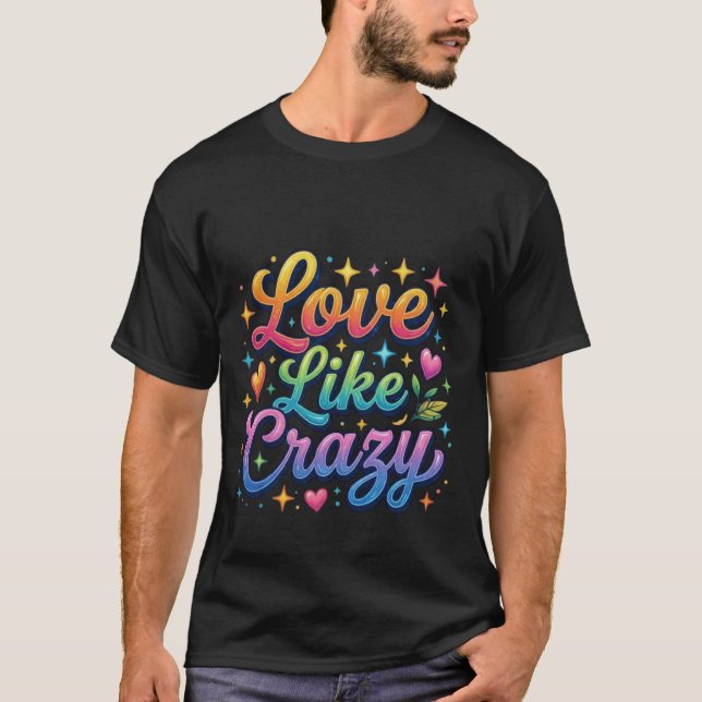 T-shirt Aimer comme fou (Devant)